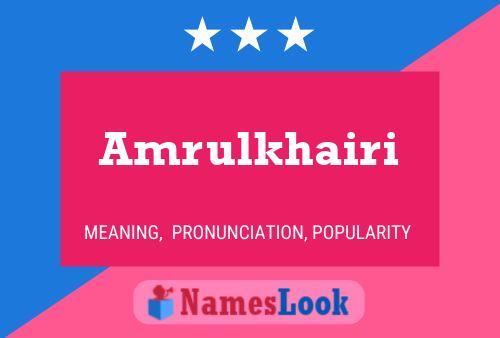 Amrulkhairi பெயர் போஸ்டர்