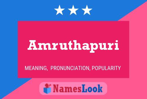 Amruthapuri பெயர் போஸ்டர்