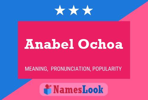 Anabel Ochoa பெயர் போஸ்டர்