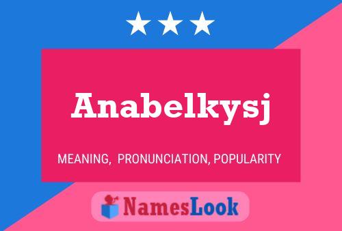 Anabelkysj பெயர் போஸ்டர்