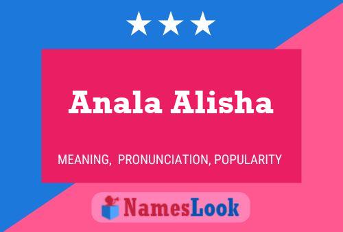 Anala Alisha பெயர் போஸ்டர்