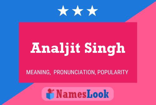 Analjit Singh பெயர் போஸ்டர்