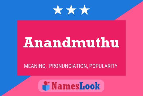 Anandmuthu பெயர் போஸ்டர்