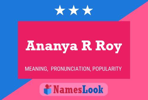 Ananya R Roy பெயர் போஸ்டர்