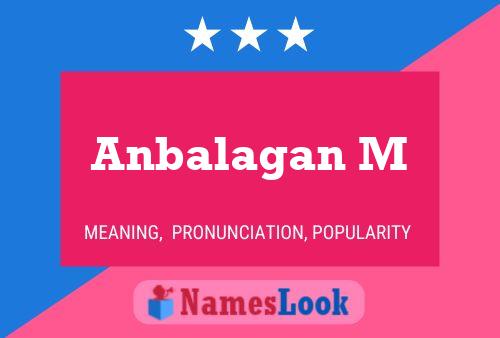 Anbalagan M பெயர் போஸ்டர்