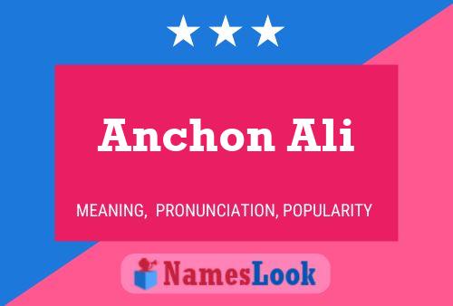 Anchon Ali பெயர் போஸ்டர்