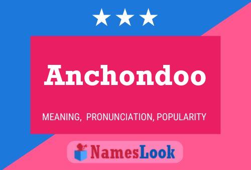 Anchondoo பெயர் போஸ்டர்