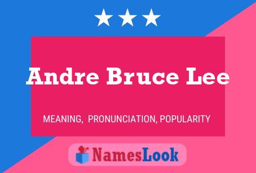 Andre Bruce Lee பெயர் போஸ்டர்