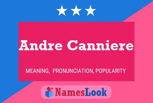 Andre Canniere பெயர் போஸ்டர்