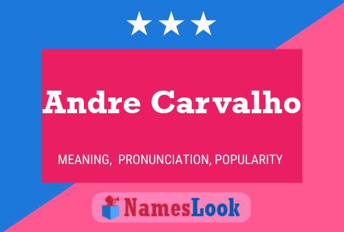 Andre Carvalho பெயர் போஸ்டர்