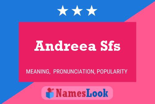 Andreea Sfs பெயர் போஸ்டர்