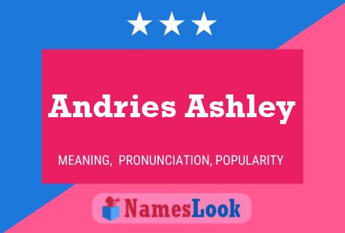 Andries Ashley பெயர் போஸ்டர்