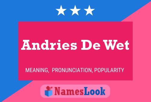 Andries De Wet பெயர் போஸ்டர்