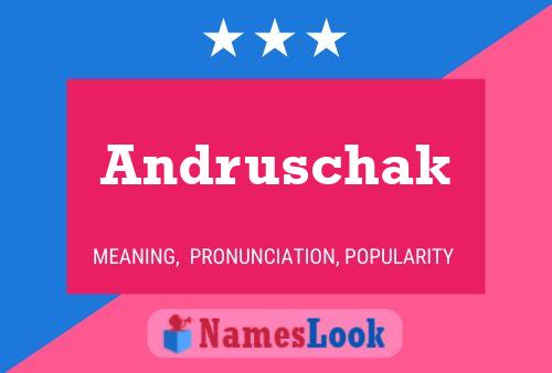 Andruschak பெயர் போஸ்டர்