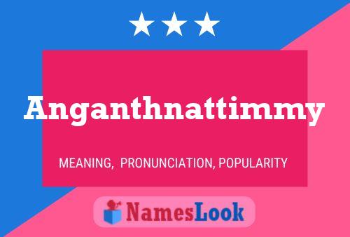 Anganthnattimmy பெயர் போஸ்டர்