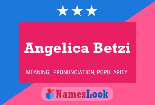 Angelica Betzi பெயர் போஸ்டர்