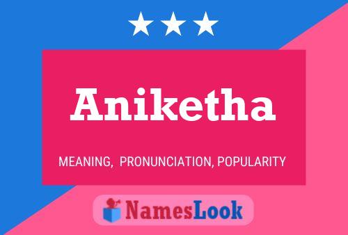 Aniketha பெயர் போஸ்டர்