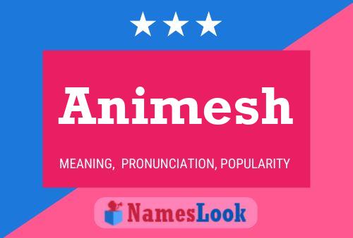 Animesh பெயர் போஸ்டர்