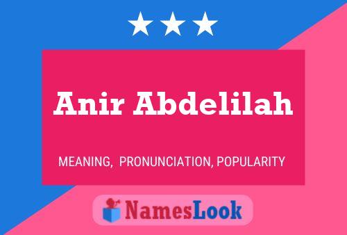 Anir Abdelilah பெயர் போஸ்டர்