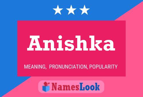 Anishka பெயர் போஸ்டர்