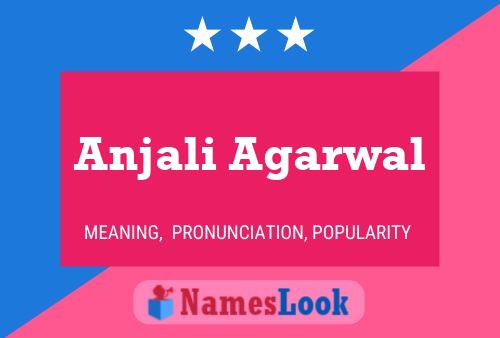 Anjali Agarwal பெயர் போஸ்டர்