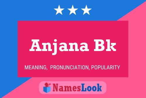 Anjana Bk பெயர் போஸ்டர்