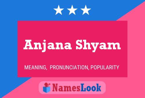 Anjana Shyam பெயர் போஸ்டர்