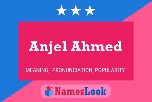 Anjel Ahmed பெயர் போஸ்டர்