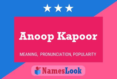 Anoop Kapoor பெயர் போஸ்டர்