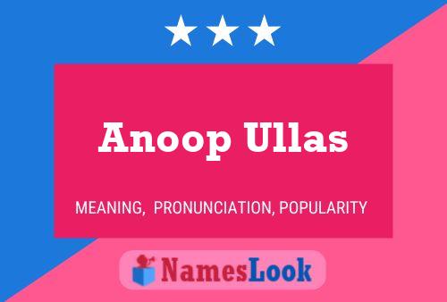 Anoop Ullas பெயர் போஸ்டர்