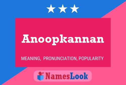 Anoopkannan பெயர் போஸ்டர்