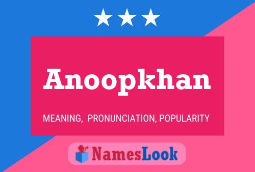 Anoopkhan பெயர் போஸ்டர்