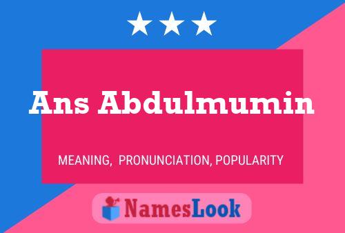 Ans Abdulmumin பெயர் போஸ்டர்