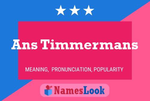 Ans Timmermans பெயர் போஸ்டர்