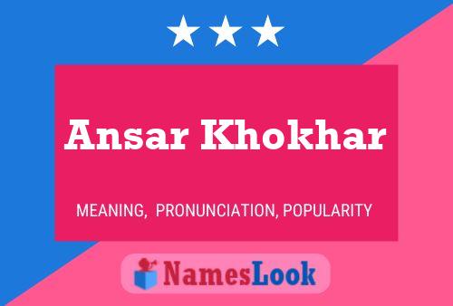 Ansar Khokhar பெயர் போஸ்டர்