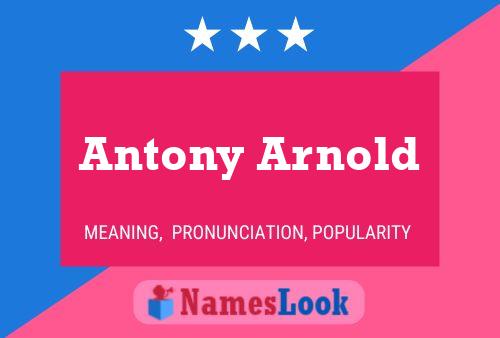 Antony Arnold பெயர் போஸ்டர்