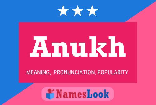 Anukh பெயர் போஸ்டர்