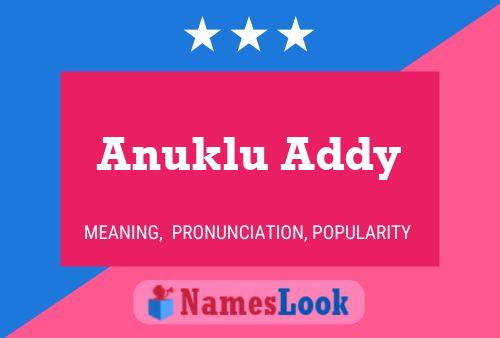 Anuklu Addy பெயர் போஸ்டர்