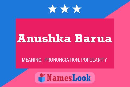 Anushka Barua பெயர் போஸ்டர்