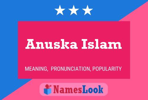 Anuska Islam பெயர் போஸ்டர்