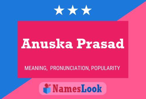 Anuska Prasad பெயர் போஸ்டர்