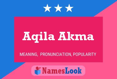 Aqila Akma பெயர் போஸ்டர்