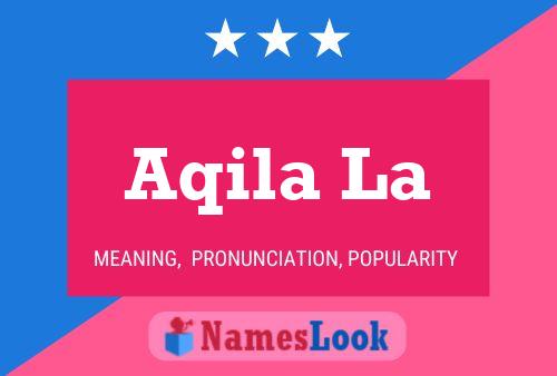 Aqila La பெயர் போஸ்டர்