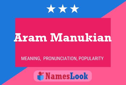 Aram Manukian பெயர் போஸ்டர்