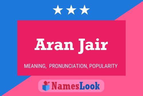 Aran Jair பெயர் போஸ்டர்