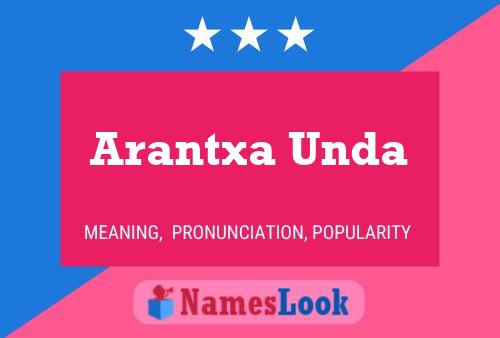 Arantxa Unda பெயர் போஸ்டர்