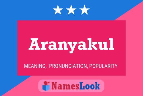 Aranyakul பெயர் போஸ்டர்