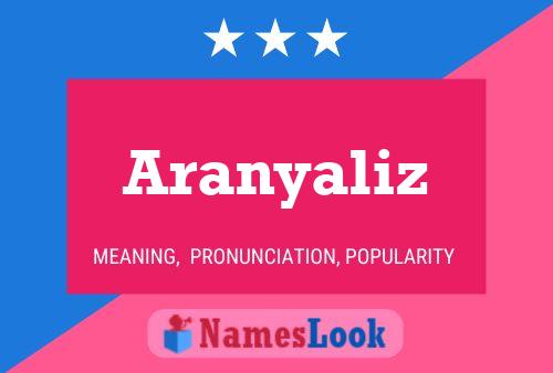 Aranyaliz பெயர் போஸ்டர்