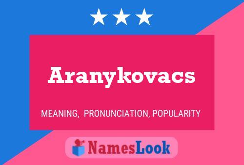 Aranykovacs பெயர் போஸ்டர்