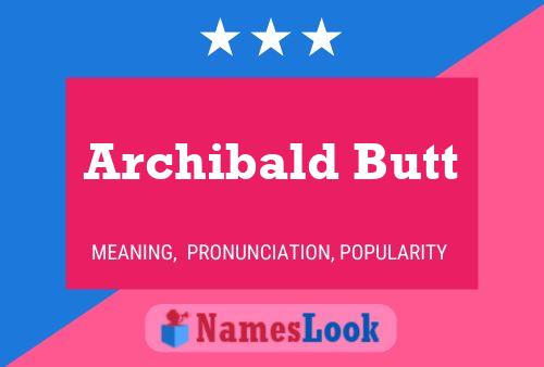 Archibald Butt பெயர் போஸ்டர்